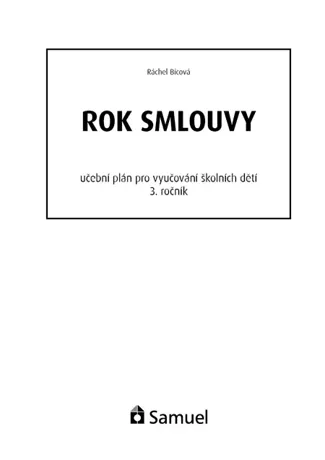 Učební plán - Rok smlouvy (3. rok), Ráchel Bícová