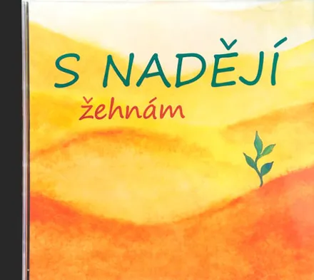 S nadějí - Žehnám