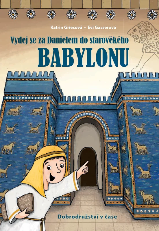 Vydej se za Danielem do starověkého Babylonu