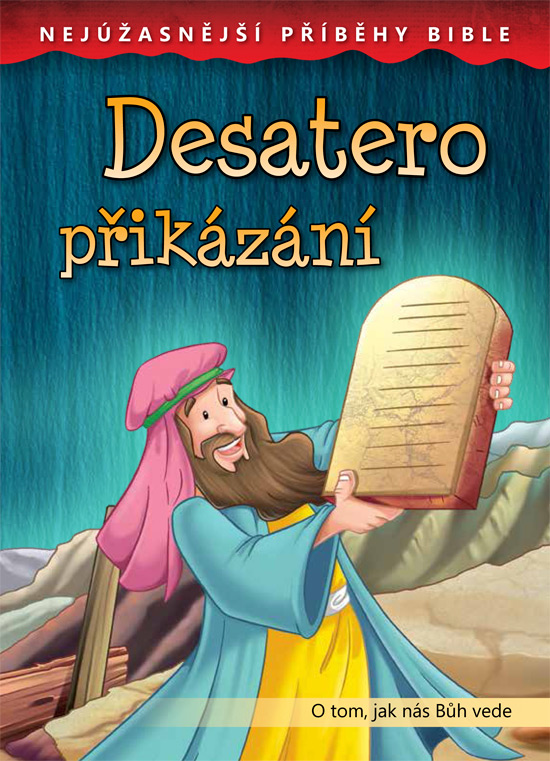 Desatero přikázání, Nejúžasnější příběhy Bible