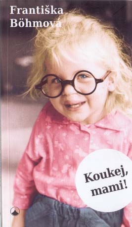 Koukej, mami!