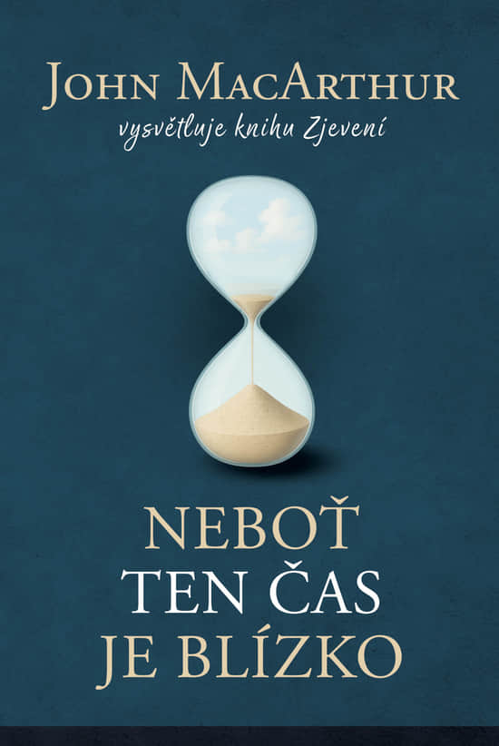 Neboť ten čas je blízko