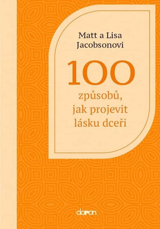 100 způsobů, jak projevit lásku dceři, Matt a Lisa Jacobsonovi