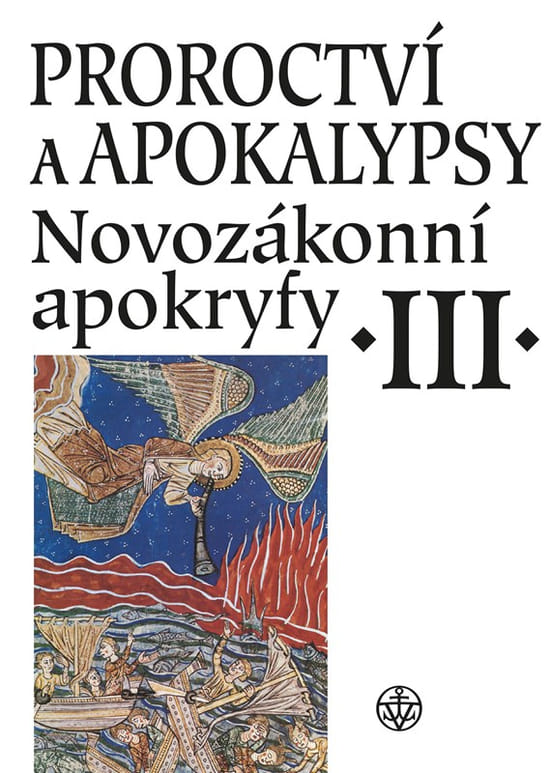 Proroctví a apokalysy - Novozákonní apokryfy III