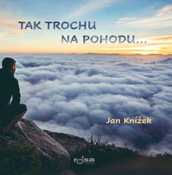 Tak trochu na pohodu...